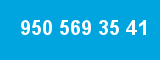 950 569 35 41